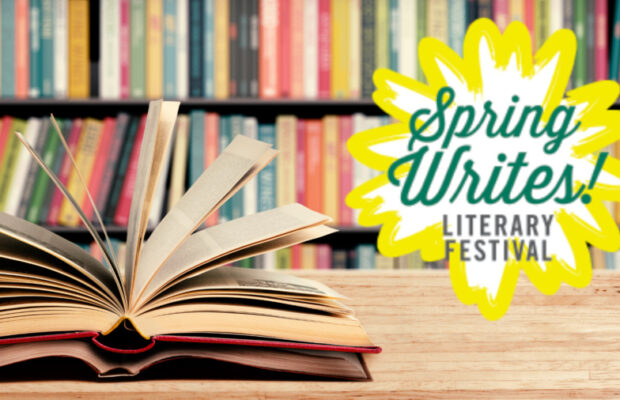 “Spring Writes Literary Festival”